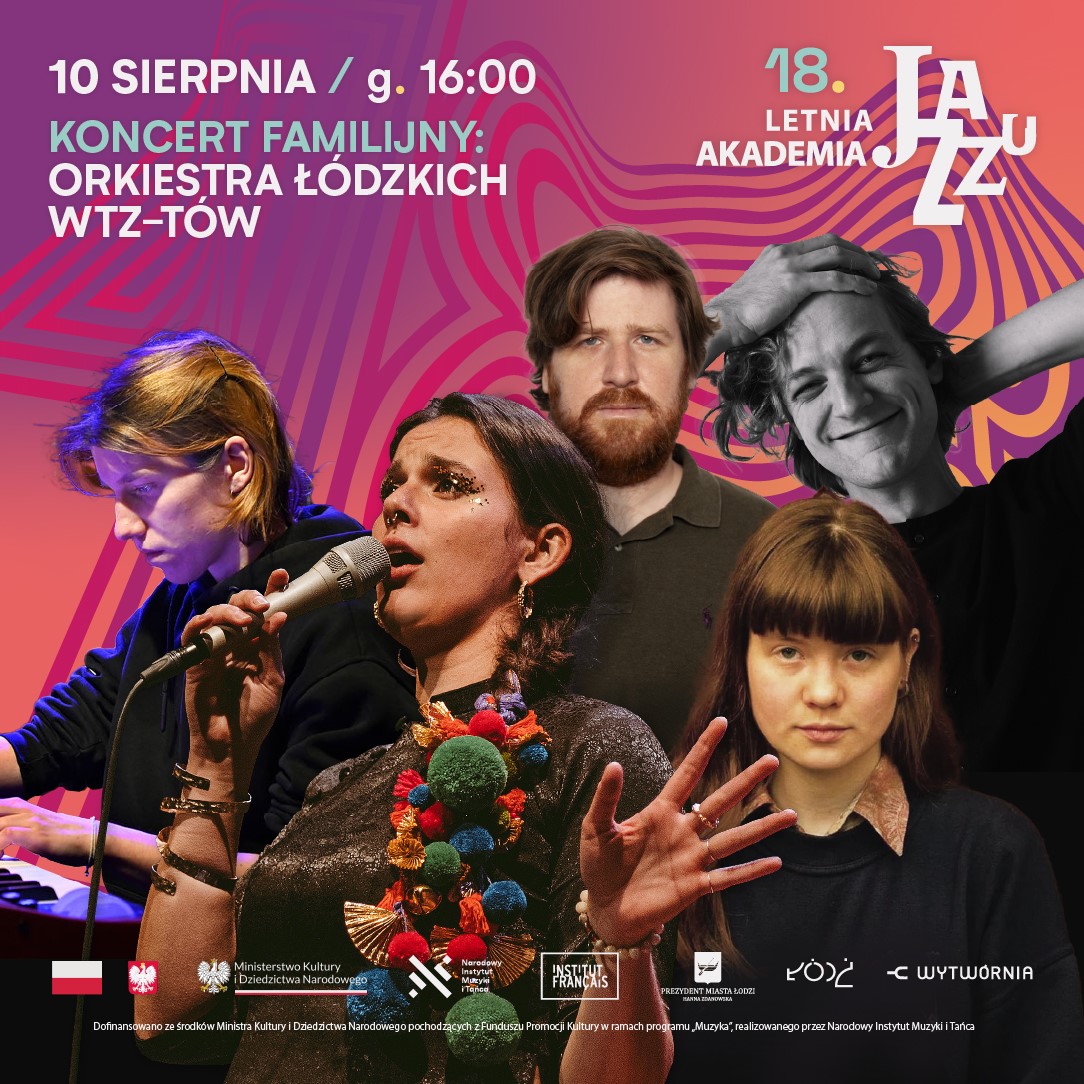 18. LAJ KONCERT FAMILIJNY: ORKIESTRA ŁÓDZKICH WTZ-TÓW
