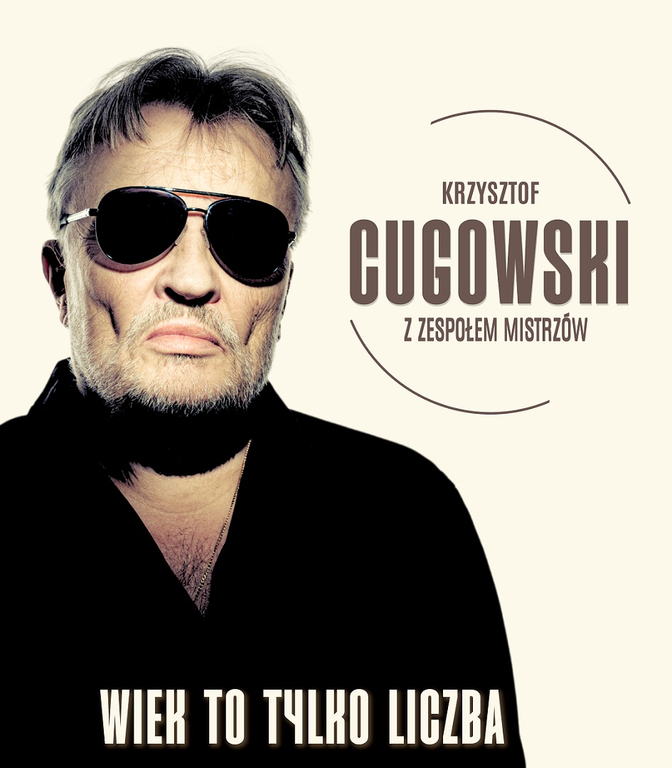 KRZYSZTOF CUGOWSKI          z Zespołem Mistrzów