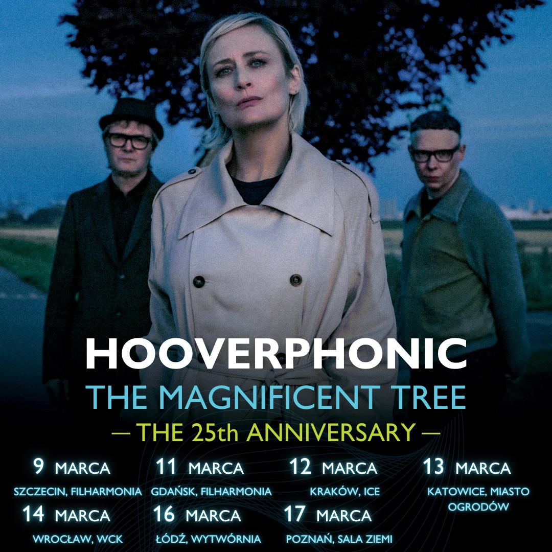 HOOVERPHONIC – THE MAGNIFICENT TREE – The 25-th Anniversary