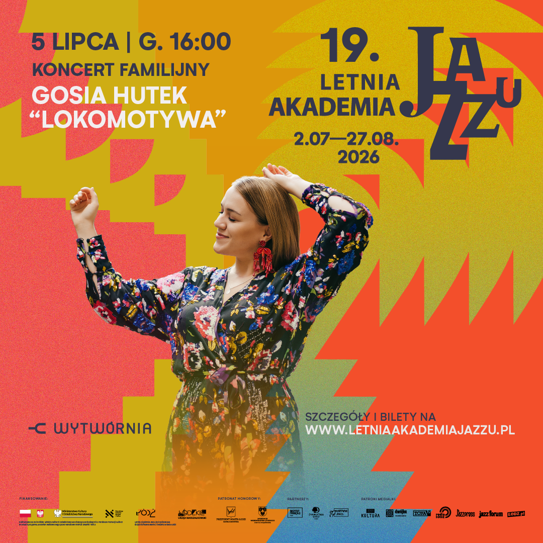 19.LAJ: KONCERT FAMILIJNY GOSIA HUTEK „LOKOMOTYWA”